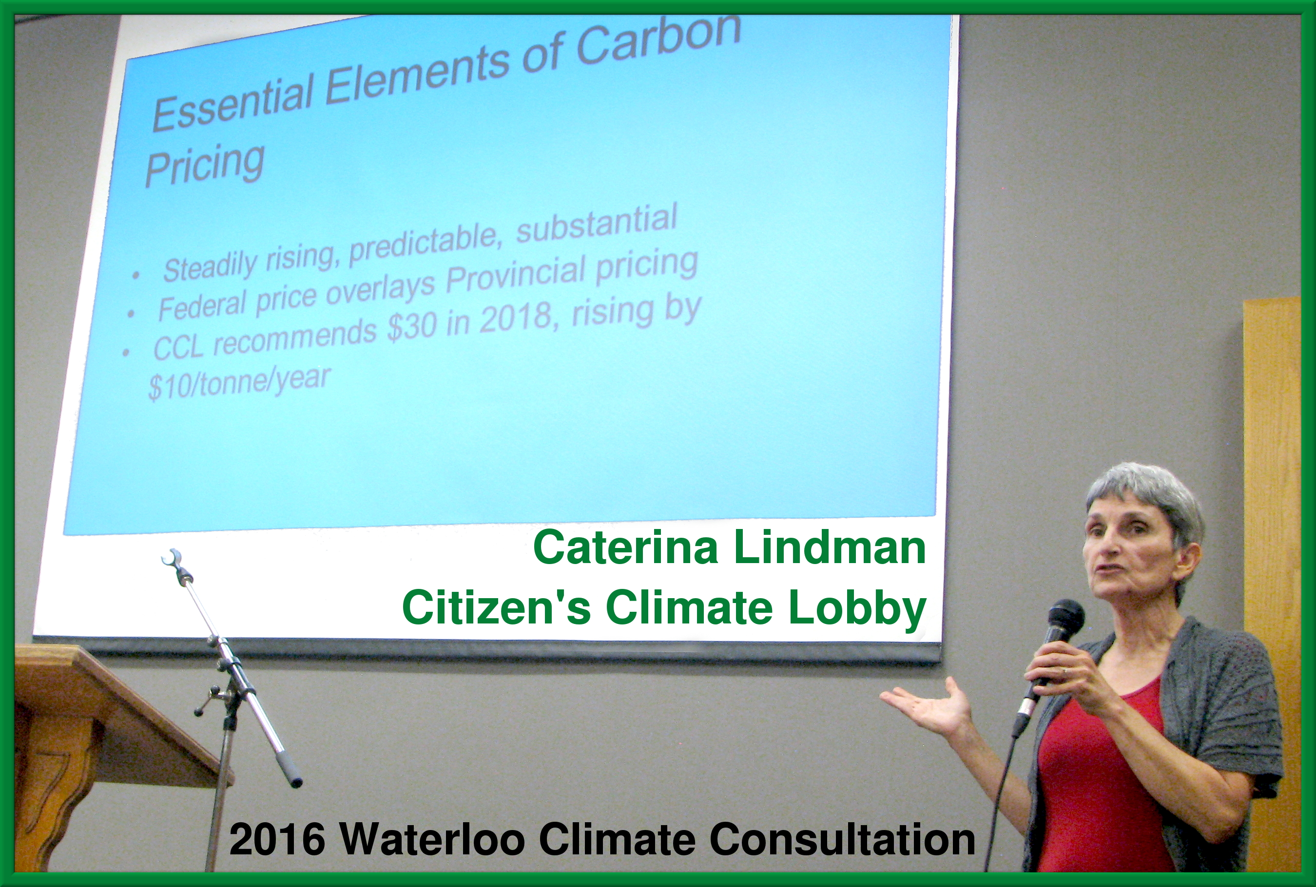 Caterina Lindman (Citizens Climate Lobby) speaks to discussion facilitators at the Waterloo Region Climate Consultation, August 18th, 2016