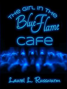 cover art for my second novel - The Girl In The Blue Flame Cafe