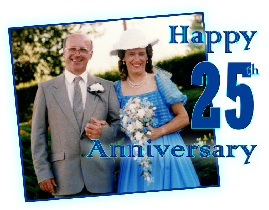 Text Says: Happy 25th Anniversary and the photo is Shirley & Lynn Russwurm's wedding picture from 25 years ago